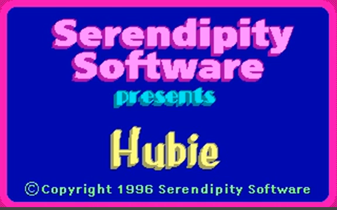 Hubie title screen: Serendipity Software presents Hubie, copyright 1996